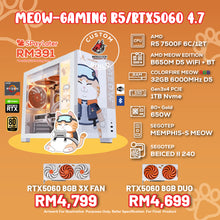 Load image into Gallery viewer, # DOTATECH MEOW-GAMING R5/RTX5060 4.7 - CUSTOM PC GAMING PACKAGE # R5 7500F + GPU Option(s)