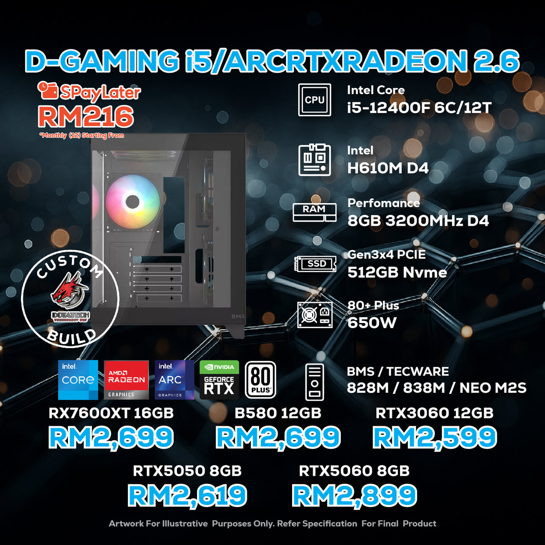 # DOTATECH D-GAMING i5/ARCRTXRADEON 2.6 - CUSTOM PC GAMING PACKAGE #  i5 12400F + GPU Option(s)
