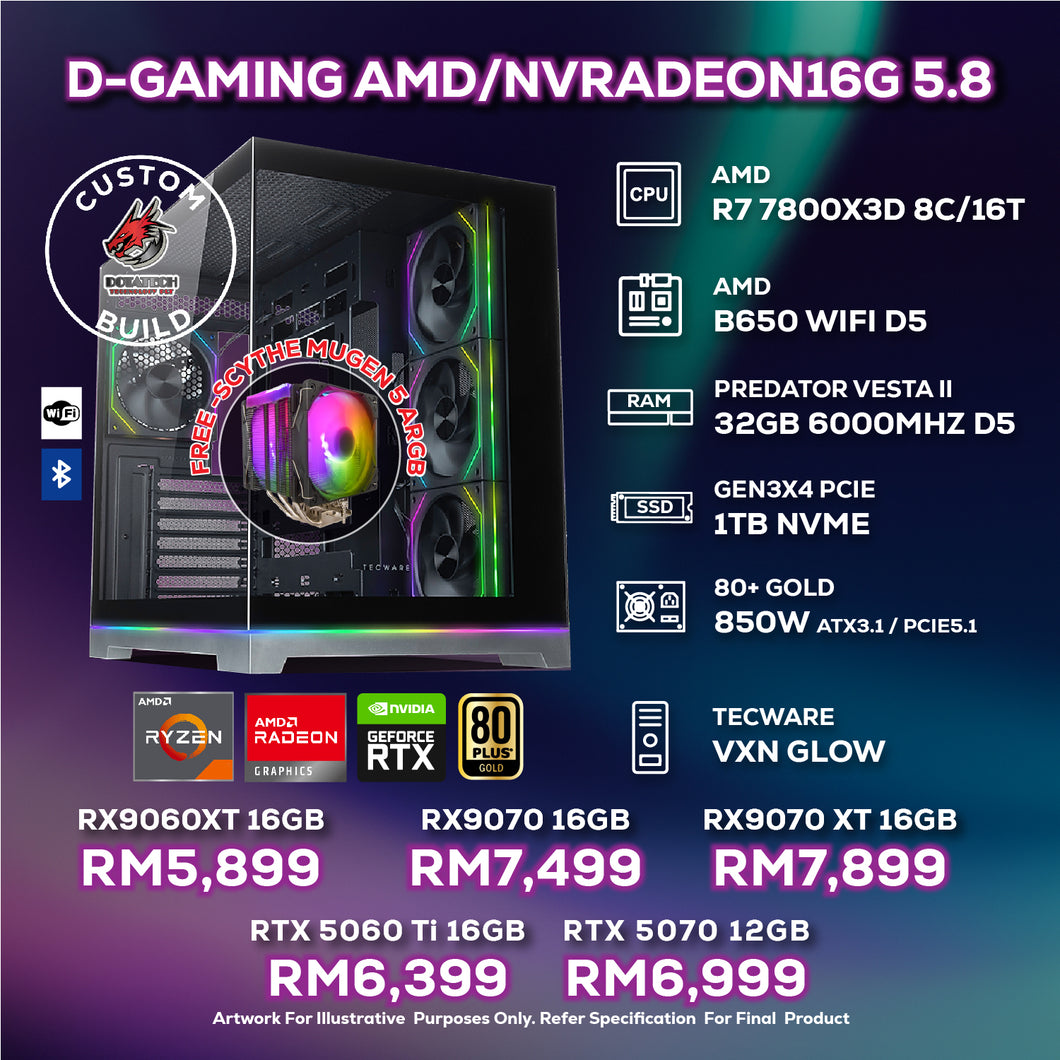 DOTATECH D-GAMING AMD/NVRADEON16G 5.8 - CUSTOM PC GAMING PACKAGE # AMD RYZEN 7 7800X3D + GPU Option(s)