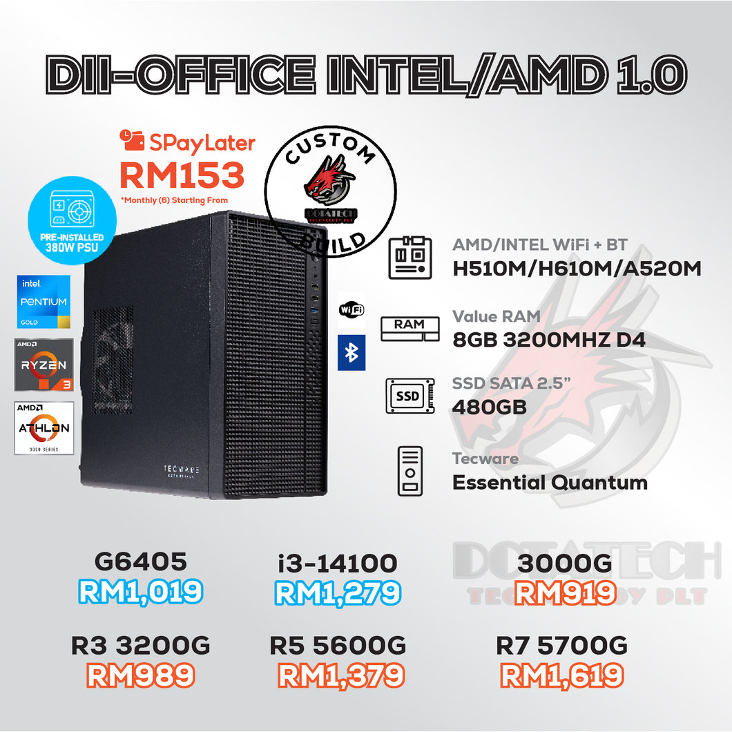 # DOTATECH DII-OFFICE INTEL/AMD 1.0 - CUSTOM PC PACKAGE # CPU OPTION(S)