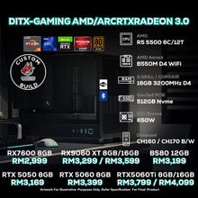 Load image into Gallery viewer, # DOTATECH DITX-GAMING AMD/ARCRTXRADEON 3.0  - CUSTOM PC GAMING PACKAGE # R5 5500 + GPU Option (s)
