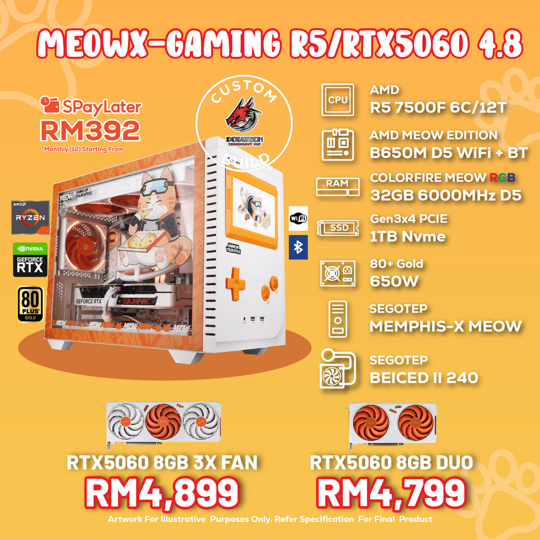 # DOTATECH MEOWX-GAMING R5/RTX5060 4.8 - CUSTOM PC GAMING PACKAGE # AMD Ryzen 5 7500F With GPU Option(s)