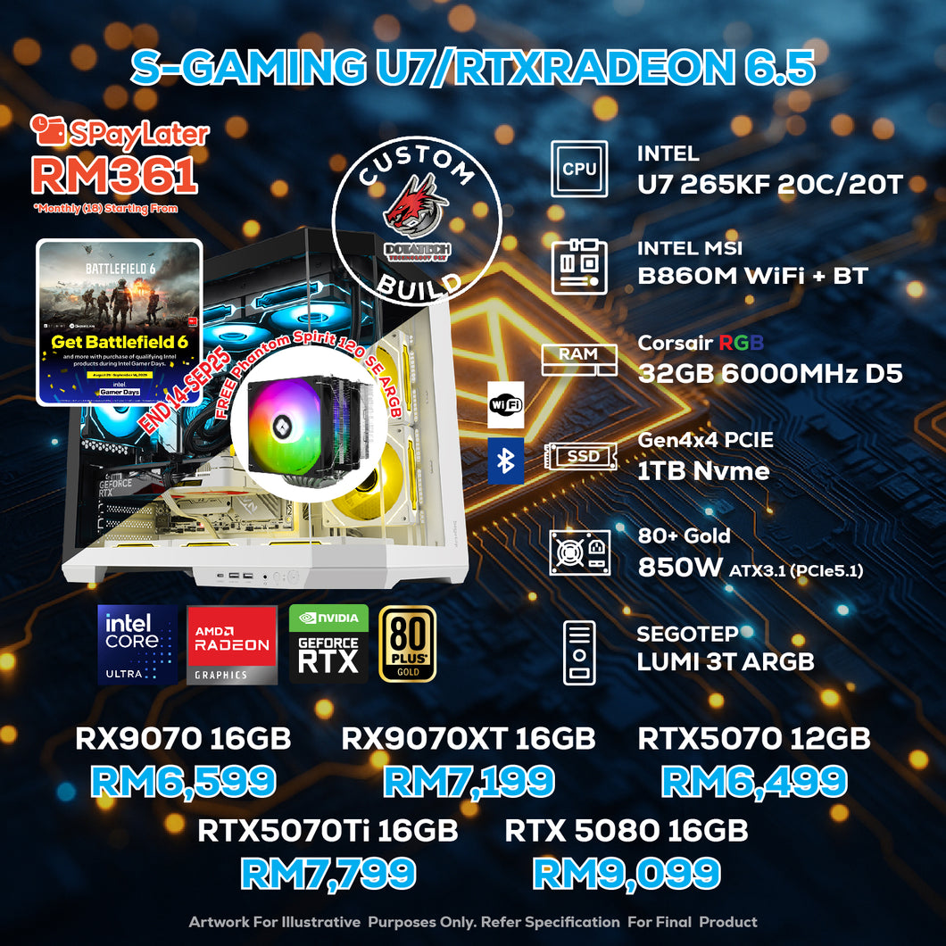 # DOTATECH S-GAMING U7/RTXRADEON 6.5 - CUSTOM PC GAMING PACKAGE #  U7 265KF + GPU Option(s)