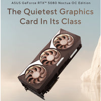 ASUS GeForce RTX 5080 16GB GDDR7 Noctua OC Edition 2700MHz 30Gbps 256bit  10752CC DX12 NVIDIA DLSS 4 RTX5080-O16G-NOCTUA